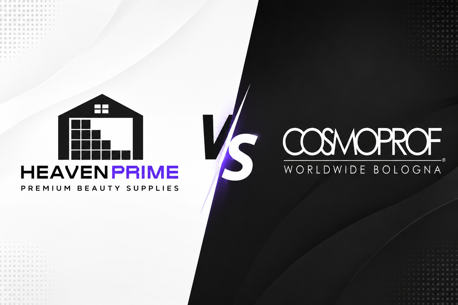 Heavenprime vs cosmoprof which supplier best for your business